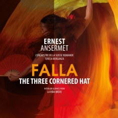 Berganza/Ansermet - De Falla : Three Cornered Hat