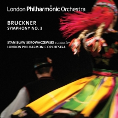Bruckner A. /Skrowaczewskistanislaw /Lon - Symphony No.3