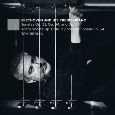 Beghin Tom - Beethoven And His French Piano