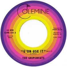 Gripsweats The - G'on Use It