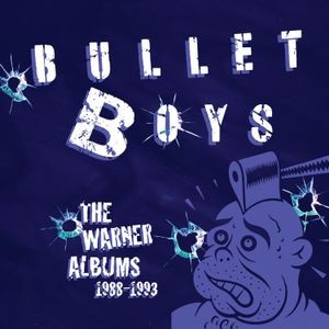 Bulletboys - Warner Albums 1988-1993