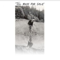 Forssell Tomas - Too Much For Sale