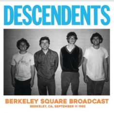 Descendents - Live At Berkeley Square 11 Sept 198
