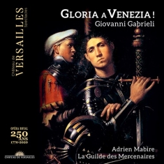 Giovanni Gabrieli Giossefo Guami - Gloria A Venezia!