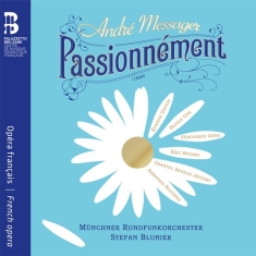 Messager Andre - Passionnement
