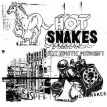 Hot Snakes - Automatic Midnight i gruppen MUSIK / MC / Rock hos Bengans Skivbutik AB (4001073)