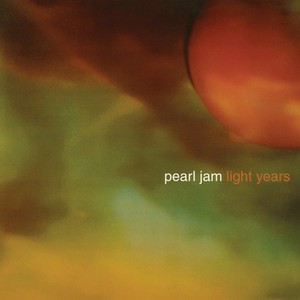 Pearl Jam - Light Years B/W Soon Forget