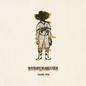 Pearl Jam - Bu$Hleaguer B/W Love Boat Captain
