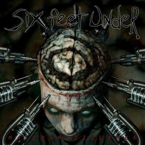 Six Feet Under - Maximum Violence - 180Gr Black Viny