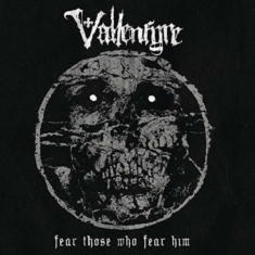 Vallenfyre - Fear Those Who Fear Him