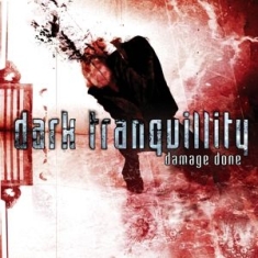Dark Tranquillity - Damage Done (Re-Issue 2009 + Bonus)
