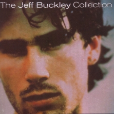 Buckley Jeff - The Jeff Buckley Collection