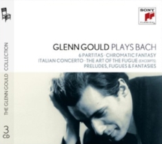 Gould Glenn - Glenn Gould Plays Bach: 6 Partitas Bwv 825-830 Chromatic Fantasy Bwv 903 Italian Concerto Bwv 971