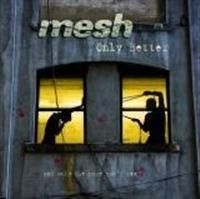 Mesh - Only Better i gruppen CD / Pop hos Bengans Skivbutik AB (400355)