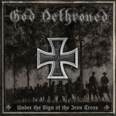 God Dethroned - Under The Sign Of The Iron Cro