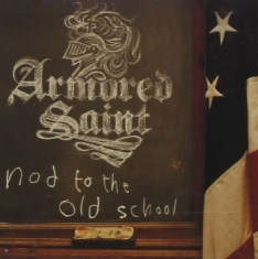 Armored Saint - Nod To The Old School