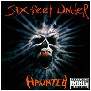Six Feet Under - HAUNTED