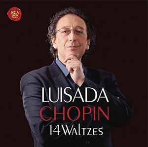 Luisada Jean-Marc - Chopin: 14 Waltzes & 7 Mazurkas