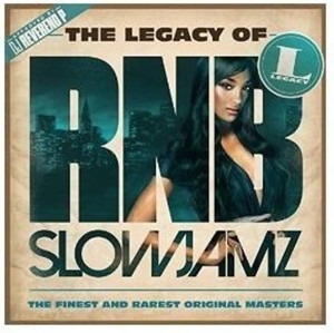 Various - The Legacy Of Rn'b Slow Jamz