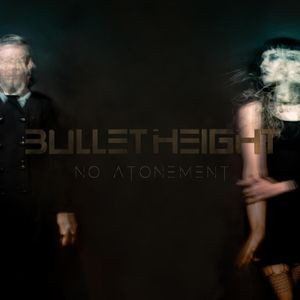Bullet Height - No Atonement