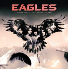 Eagles - Midnight Flyer Live In Usa 1974-83