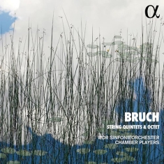Bruch Max - String Quintets & Octet