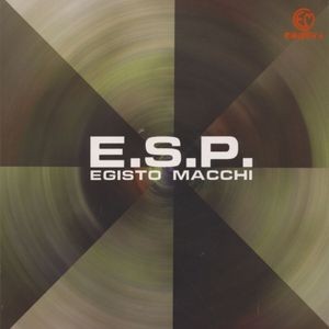 Egisto Macchi - E.S.P.