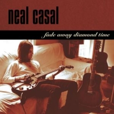 Neal Casal - Fade Away Diamond Time