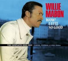 Mabon Willie - Wow! I Feel So Good - The Complete 1952-