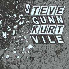 Vile Kurt And Steve Gunn - Parallelogram A La Carte: Kurt Vile