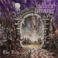 Lucifers Hammer - Trip The