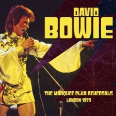 Bowie David - Marquee Club Rehearsals 1973