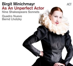 Minichmayr Birgit - As An Unperfect Actor - Nine Shakes