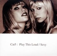 Cat5 - Play This Loud / Sexy i gruppen CD / Pop hos Bengans Skivbutik AB (402119)