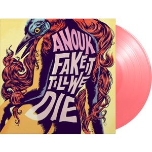 Anouk - Fake It Till We Die (Ltd. Pink Vinyl)