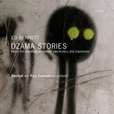 Bennett Ed - Dzama Stories - Music For Amplified