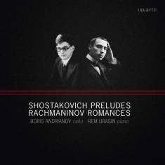 Shostakovich Dmitri Rachmaninov - Preludes & Romances
