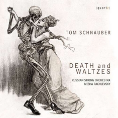 Schnauber Tom - Death And Waltzes