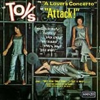 Toys The - A Lover's Concerto / Attack! - Expa