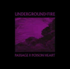 Underground Fire - Passage (Ltd Black Vinyl)