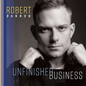 Bannon Robert - Unfinished Business