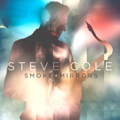 Cole Steve - Smoke And Mirrors