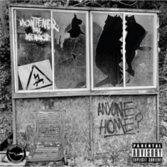 Montener The Menace - Anyone Home?