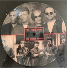 Bowie David With Tin Machine - Go Now (Picture Disc)