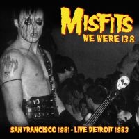 Misfits - We Were 138 Live 1983