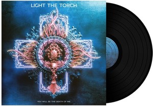 Light The Torch - You Will Be The Death Of Me (V