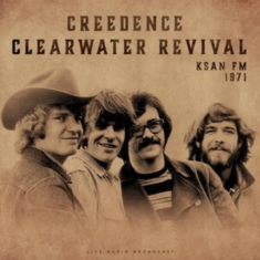 Creedence Clearwater Revival - Ksan Fm 1971