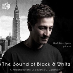 Gershwin George Khachaturian Ara - The Sound Of Black And White