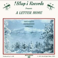 A Letter Home - Have A Good Old Fashioned Christmas