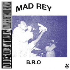 Mad Rey - B.R.O